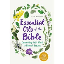 Essential Oils of the Bible